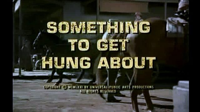 Alias Smith & Jones “Something To Get Hung About” S02 E06